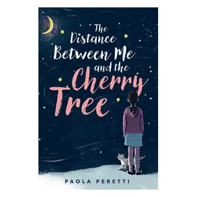 "The Distance Between Me and the Cherry Tree" - "" ("Peretti Paola")(Pevná vazba)