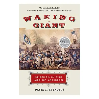 "Waking Giant: America in the Age of Jackson" - "" ("Reynolds David S.")(Paperback)