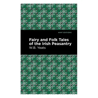 "Fairy and Folk Tales of the Irish Peasantry" - "" ("Yeats William Butler")(Paperback)