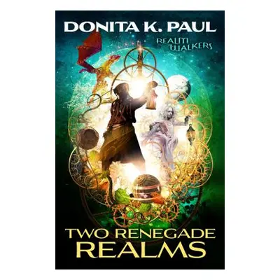 "Two Renegade Realms" - "" ("Paul Donita K.")(Paperback)