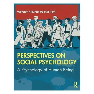 "Perspectives on Social Psychology: A Psychology of Human Being" - "" ("Stainton Rogers Wendy")(