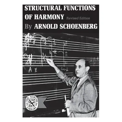 "Structural Functions of Harmony" - "" ("Schoenberg Arnold")(Paperback)