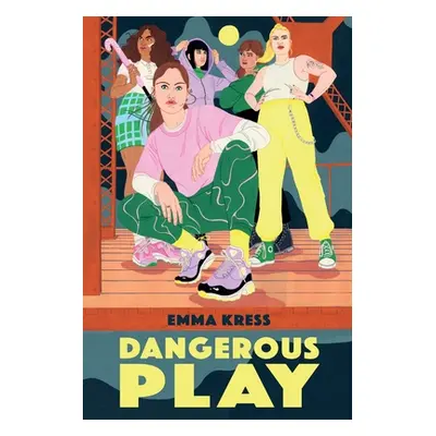 "Dangerous Play" - "" ("Kress Emma")(Pevná vazba)