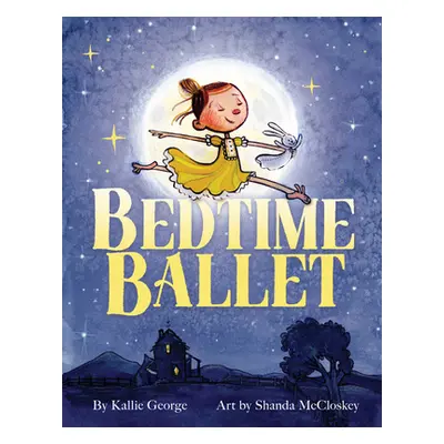 "Bedtime Ballet" - "" ("George Kallie")(Pevná vazba)