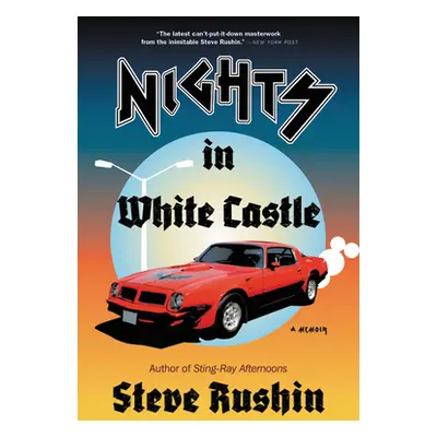 "Nights in White Castle: A Memoir" - "" ("Rushin Steve")(Paperback)