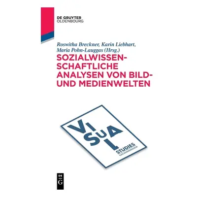 "Sozialwissenschaftliche Analysen Von Bild- Und Medienwelten" - "" ("Breckner Roswitha")(Paperba