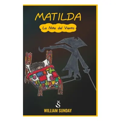 "Matilda" - "" ("Sunday William")(Paperback)