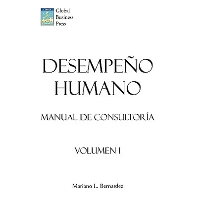 "Desempeo Humano: Manual de Consultora" - "" ("Bernrdez Mariano L.")(Paperback)