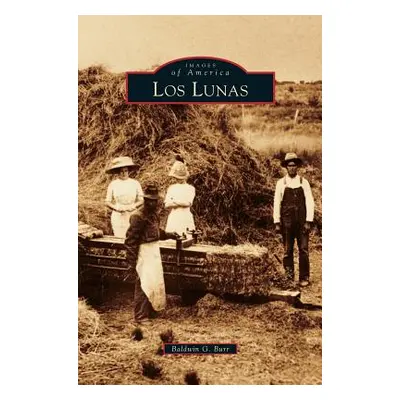 "Los Lunas" - "" ("Burr Baldwin G.")(Pevná vazba)