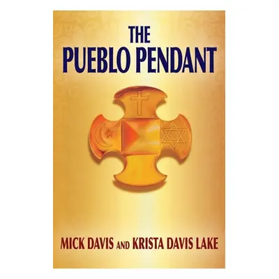 "The Pueblo Pendant" - "" ("Davis Mick")(Paperback)