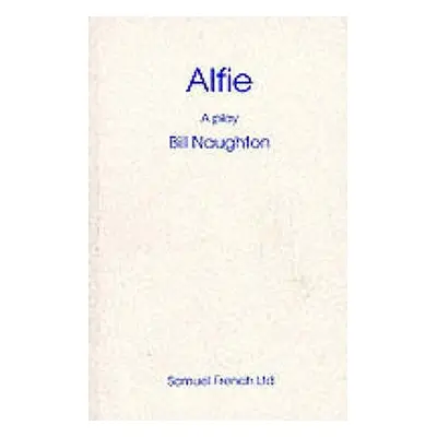 "Alfie - A Play" - "" ("Naughton Bill")(Paperback)