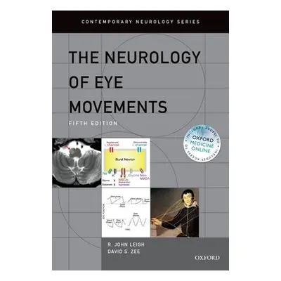 "The Neurology of Eye Movements" - "" ("Leigh John R.")(Pevná vazba)