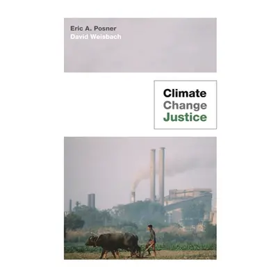 "Climate Change Justice" - "" ("Posner Eric A.")(Paperback)