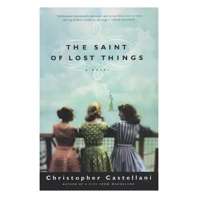 "The Saint of Lost Things" - "" ("Castellani Christopher")(Paperback)