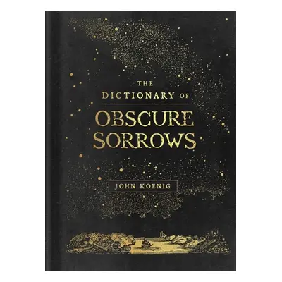 "The Dictionary of Obscure Sorrows" - "" ("Koenig John")(Pevná vazba)