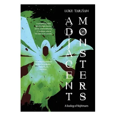 "Adjacent Monsters: A Duology of Nightmares" - "" ("Tarzian Luke")(Pevná vazba)