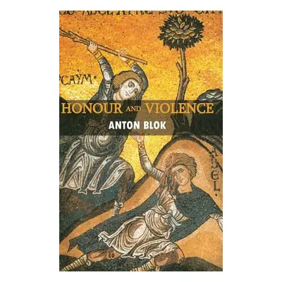 "Honour and Violence" - "" ("Blok Anton")(Pevná vazba)