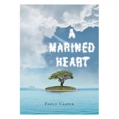 "A Marined Heart" - "" ("Casper Pablo")(Paperback)