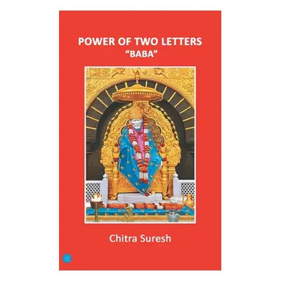 "Power Of Two Letters - BABA" - "" ("Suresh Chitra")(Paperback)