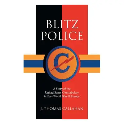 "Blitz Police" - "" ("Thomas Callahan J.")(Paperback)