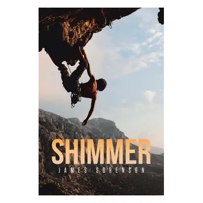 "Shimmer" - "" ("Sorenson James")(Paperback)