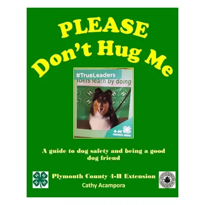 "PLEASE Don't Hug Me-" - "" ("Acampora Cathy")(Paperback)