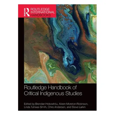 "Routledge Handbook of Critical Indigenous Studies" - "" ("Hokowhitu Brendan")(Paperback)