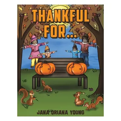 "Thankful for..." - "" ("Young Jana Oriana")(Paperback)