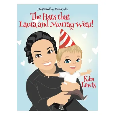 "The Hats that Laura and Murray Wear" - "" ("Lewis Kim")(Pevná vazba)