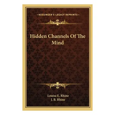 "Hidden Channels of the Mind" - "" ("Rhine Louisa E.")(Paperback)