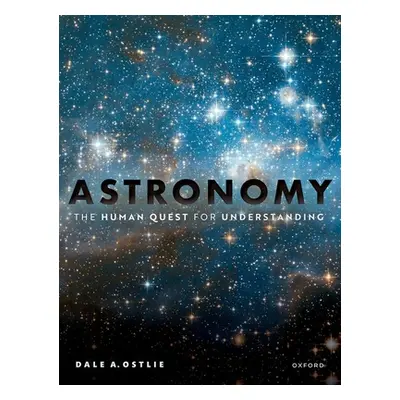 "Astronomy: The Human Quest for Understanding" - "" ("Ostlie Dale")(Paperback)