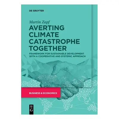 "Averting Climate Catastrophe Together: Framework for Sustainable Development with a Cooperative