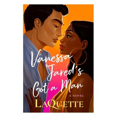 "Vanessa Jared's Got a Man" - "" ("Laquette")(Paperback)