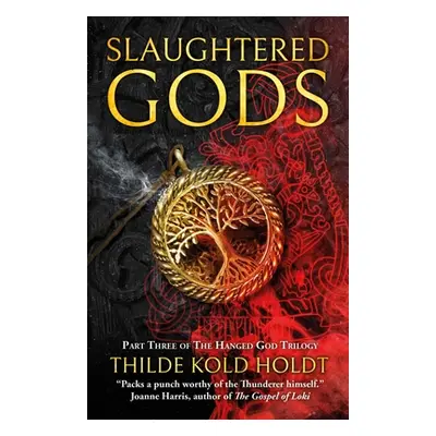 "Slaughtered Gods" - "" ("Holdt Thilde Kold")(Paperback)