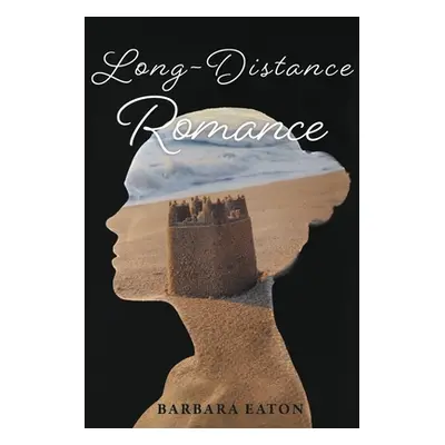 "Long-Distance Romance" - "" ("Eaton Barbara")(Paperback)