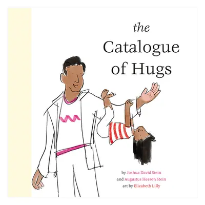 "The Catalogue of Hugs" - "" ("Stein Joshua David")(Pevná vazba)