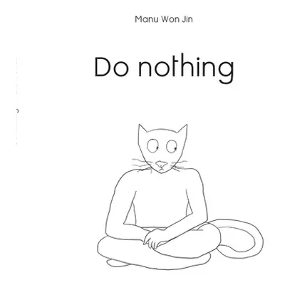 "Do Nothing" - "" ("Won Jin Manu")(Paperback)