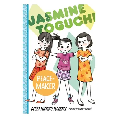 "Jasmine Toguchi, Peace-Maker" - "" ("Florence Debbi Michiko")(Pevná vazba)