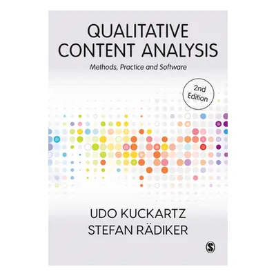 "Qualitative Content Analysis: Methods, Practice and Software" - "" ("Kuckartz Udo")(Pevná vazba