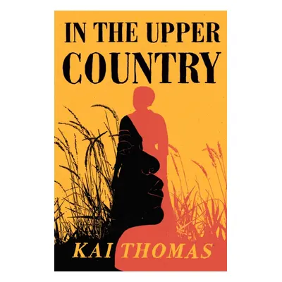 "In the Upper Country" - "" ("Thomas Kai")(Pevná vazba)