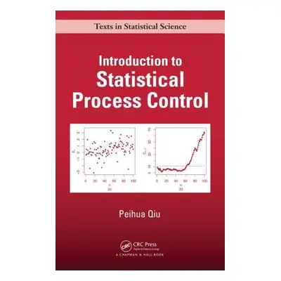 "Introduction to Statistical Process Control" - "" ("Qiu Peihua")(Pevná vazba)