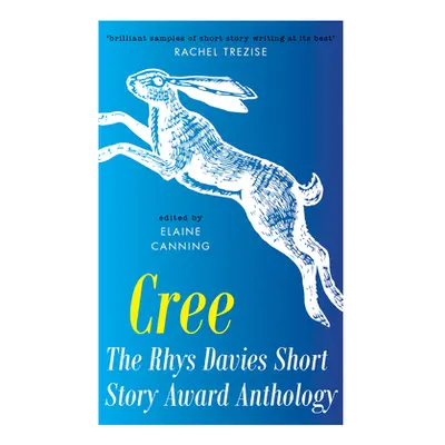 "Cree: The Rhys Davies Short Story Anthology" - "" ("Canning Elaine")(Paperback)