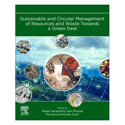 "Sustainable and Circular Management of Resources and Waste Towards a Green Deal" - "" ("Prasad 