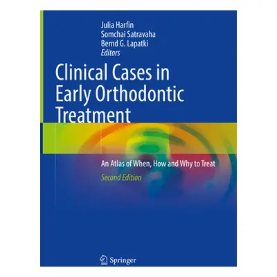 "Clinical Cases in Early Orthodontic Treatment: An Atlas of When, How and Why to Treat" - "" ("H