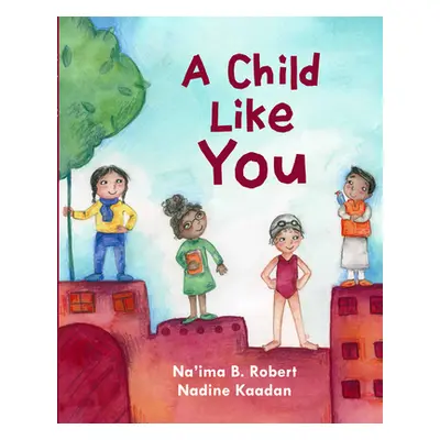 "A Child Like You" - "" ("Robert Na'ima B.")(Pevná vazba)