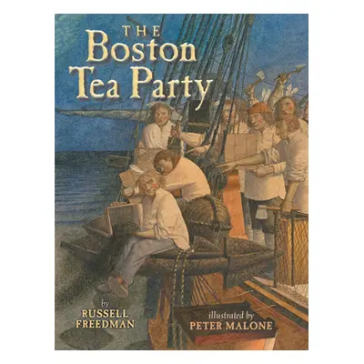 "The Boston Tea Party" - "" ("Freedman Russell")(Pevná vazba)