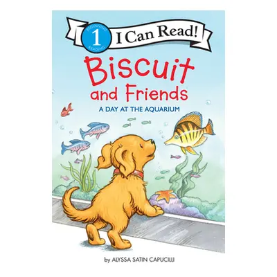 "Biscuit and Friends: A Day at the Aquarium" - "" ("Capucilli Alyssa Satin")(Pevná vazba)