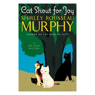 "Cat Shout for Joy" - "" ("Murphy Shirley Rousseau")(Pevná vazba)