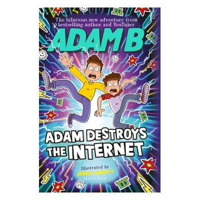 "Adam Destroys the Internet" - "" ("Beales Adam")(Pevná vazba)