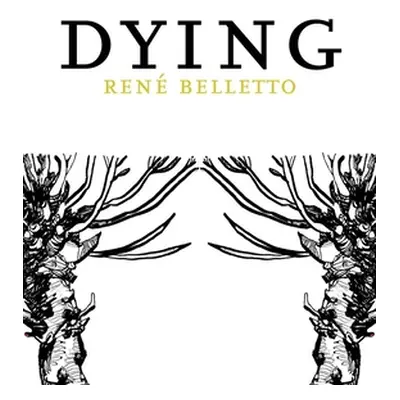 "Dying" - "" ("Belletto Rene")(Paperback)